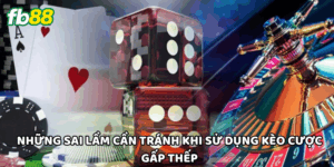 Kèo Cược Gấp Thếp - Phương Pháp Đặt Cược Hiệu Quả tại FB88